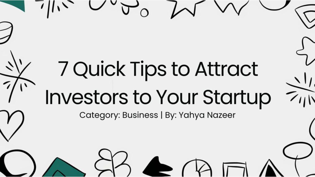 featured image for article on Quick Tips to Attract Investors to Your Startup